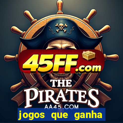 jogos que ganha dinheiro sem depositar nada